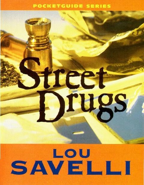 Street Drugs Pocketguide (Pocketguides) Lou Savelli