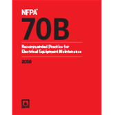 NFPA 70B: Recommended Practice for Electrical Equipment Maintenance, 2016 Edition