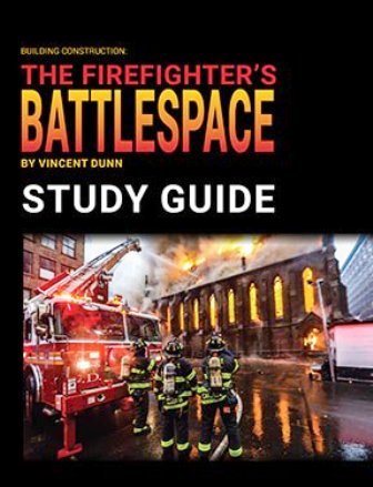 Building Construction: The Firefighters Battlespace Study Guide