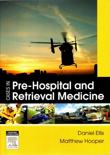 Cases in Pre-Hospital and Retrieval Medicine