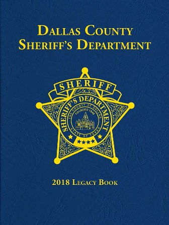 Dallas County Sheriffs Department 2018 Legacy Book