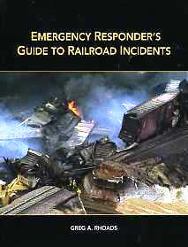 Emergency Responder's Guide to Railroad Incidents