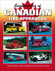 Encyclopedia Of Canadian Fire Apparatus
