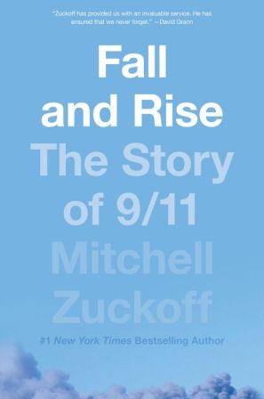 Fall and Rise The Story of 9/11