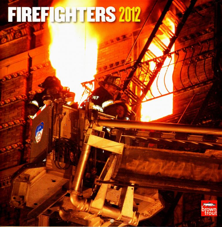Firefighters 2012 Calendar