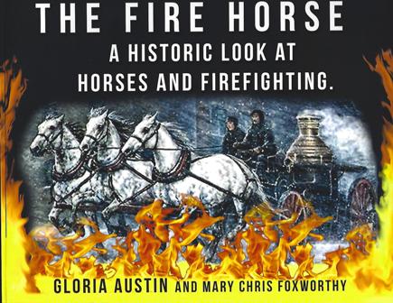 The Fire Horse: A Historic Look at Horses and Firefighting