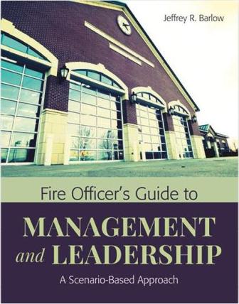 Fire Officer's Guide to Management and Leadership