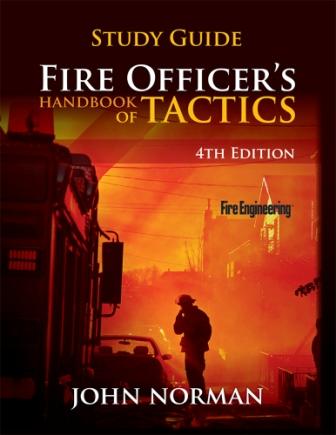 Fire Officer's Handbook of Tactics, 4/e Study Guide 