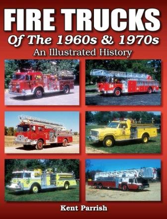 Fire Trucks of the 1960s & 1970s