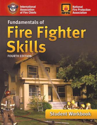 Fundamentals, Fundamentals of Fire Fighter Skills, Fourth Edition Student Workbook