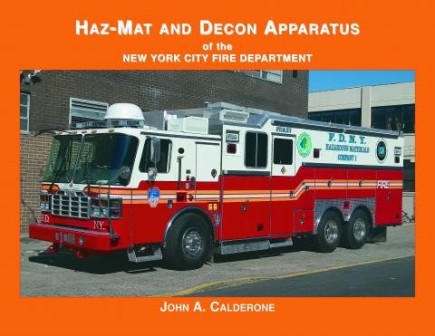  Haz-Mat and Decon Apparatus Of the New York City Fire Department