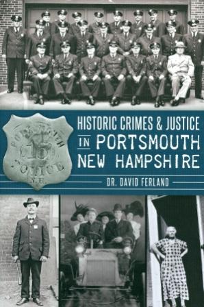 Historic Crimes & Justice in Portsmouth, NH