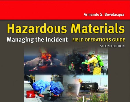 Hazardous Materials: Managing the Incident Field Operations Guide 2/e 