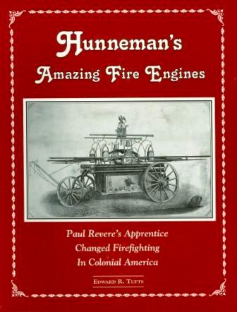 Hunneman's Amazing Fire Engines