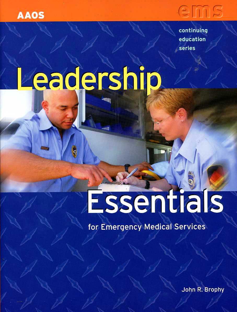 
Leadership Essentials for Emergency Medical Services