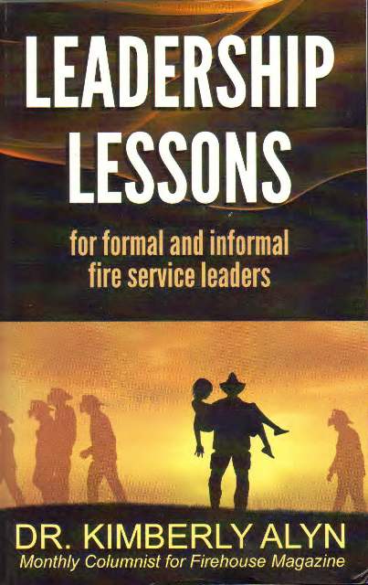Leadership Lessons for Formal and Informal Fire Service Leaders