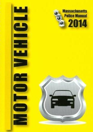 Motor Vehicle Massachusetts Police Manual 2014