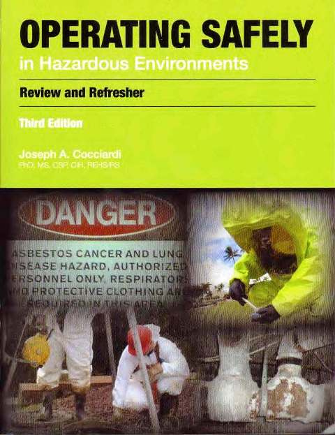 Operating Safely in Hazardous Environments