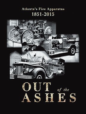 Out of the Ashes Atlanta Fire Apparatus