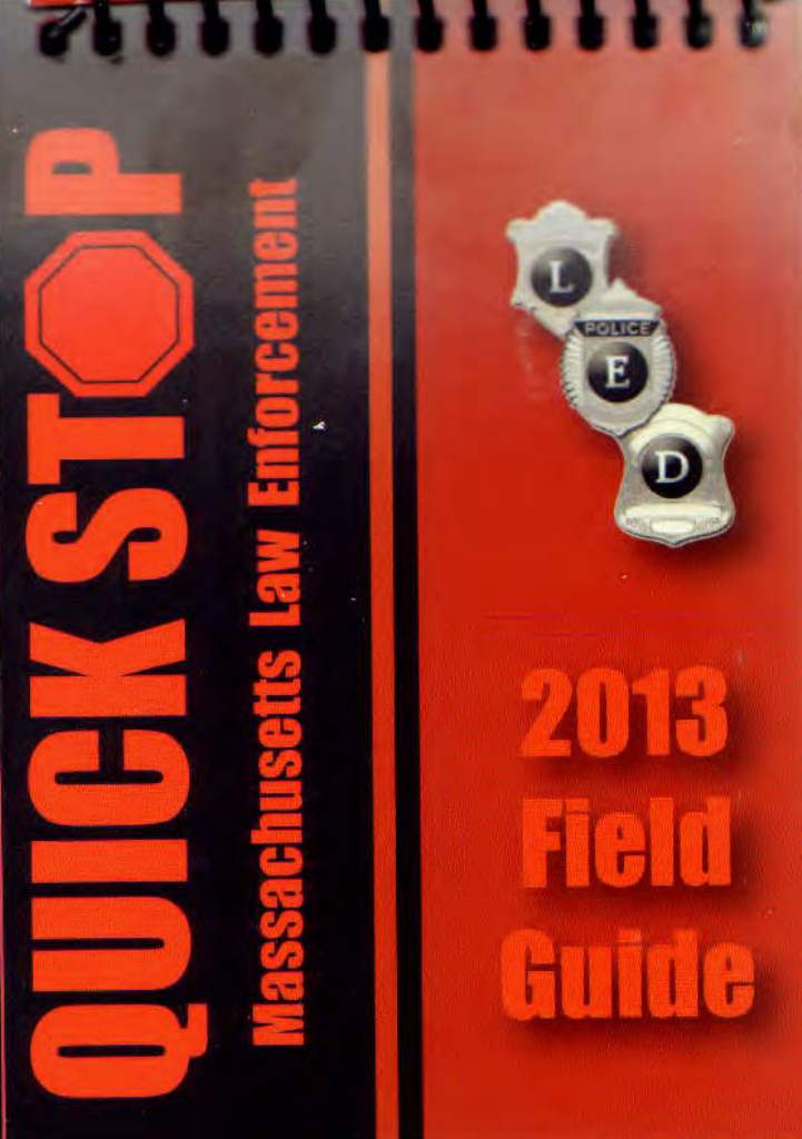 Quick Stop Police Field Guide 2013