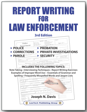 Report Writing For Law Enforcement