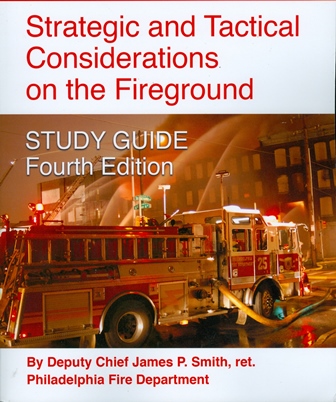 Strategic and Tactical Considerations on the Fireground 4/e Study Guide