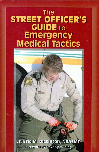 Street Officer's Guide to Emergency Medical Tactics 