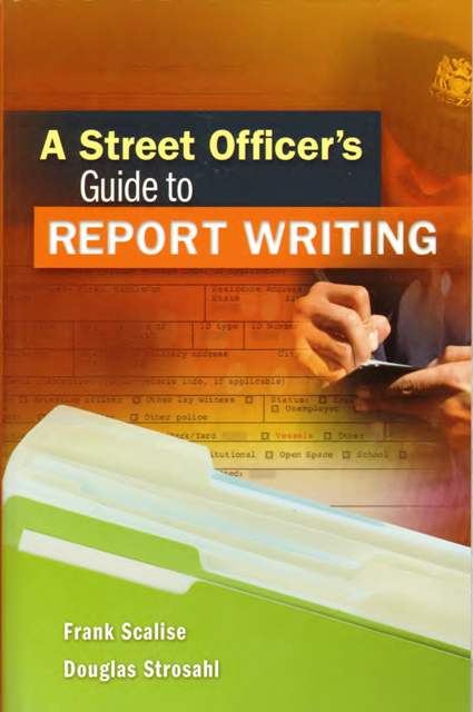Street Officer's Guide to Report Writing, 1/e