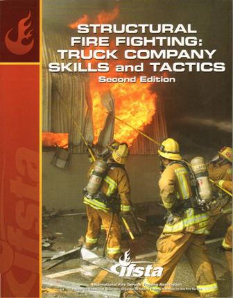 Structural Fire Fighting: Truck Company Skills & Tactics