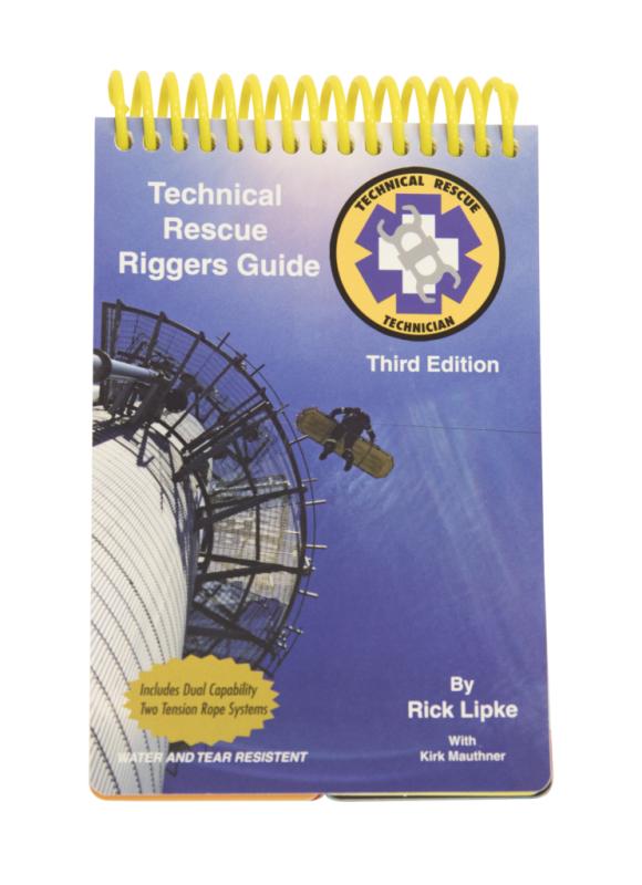 Technical Rescue Riggers Guide