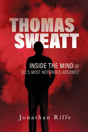 Thomas Sweatt: Inside the Mind of a Serial Arsonist 