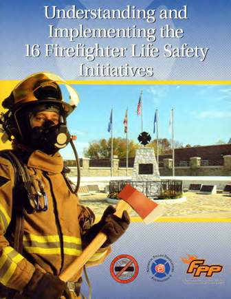 Understanding and Implementing the 16 Firefighter Life Safety Initiatives