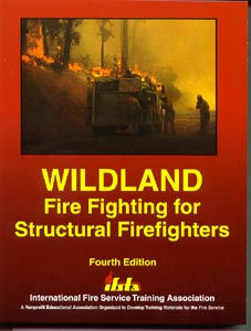 Wildland Fire Fighting for Structural Fire Fighters