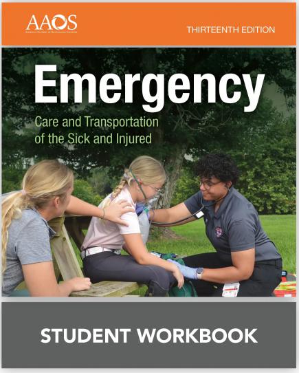 Emergency Care and Transportation of the Sick and Injured, 13/e Workbook