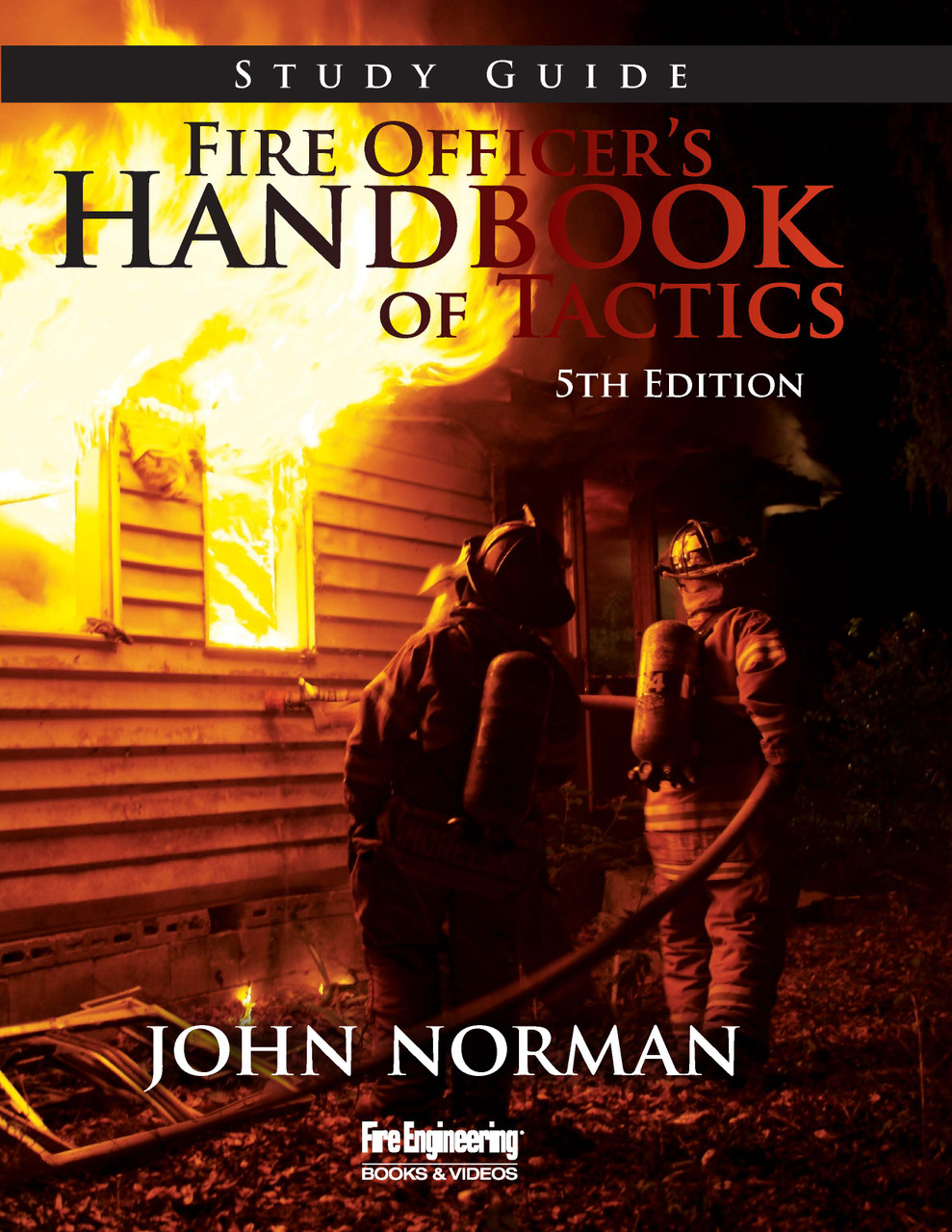 Fire Officer's Handbook of Tactics Study Guide, 5th edition 