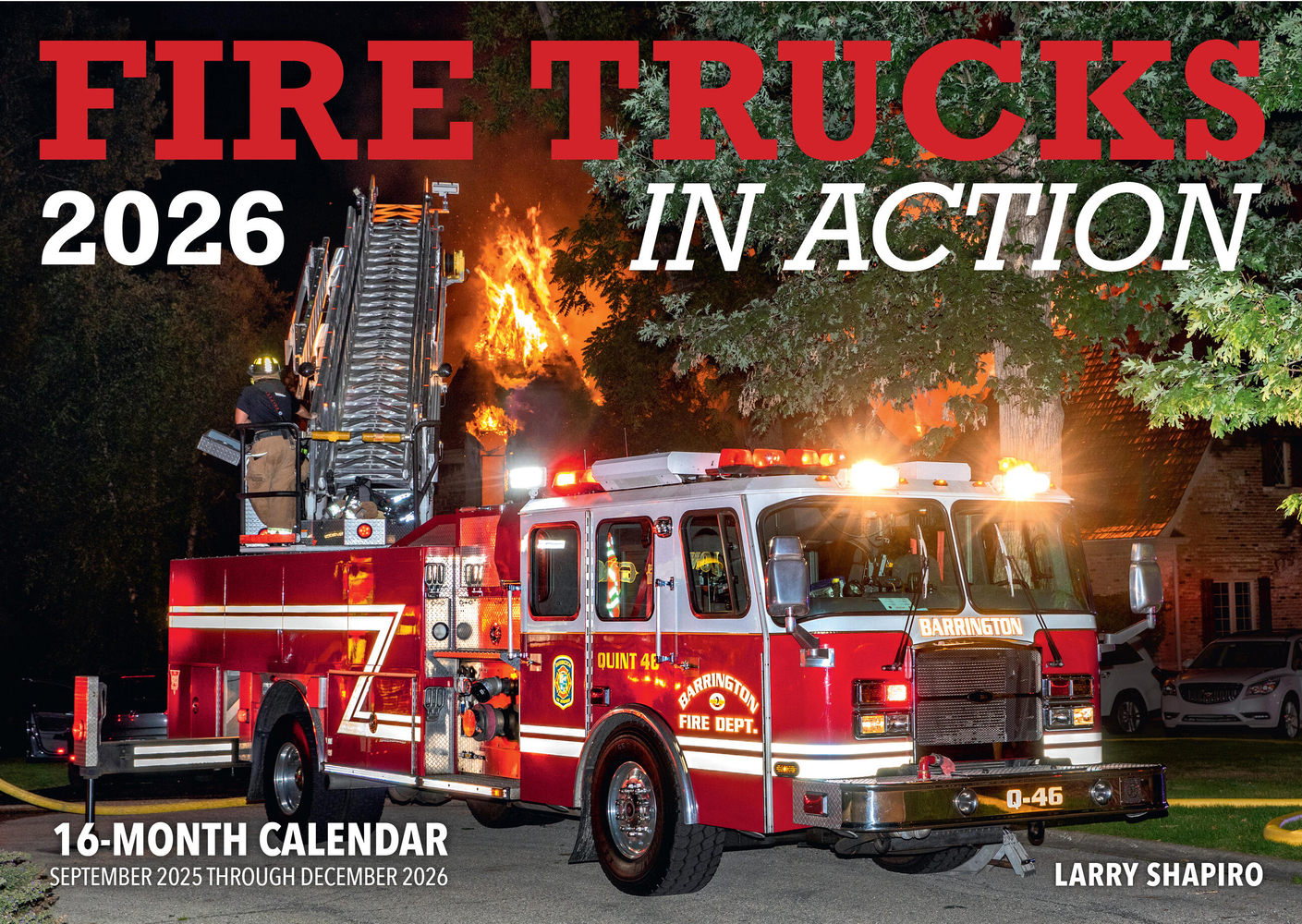 Fire Trucks in Action 2026 Calendar, 16 Month Calendar (Sept '25 - Dec '26)