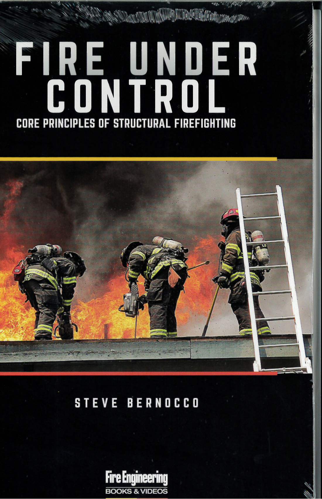 Fire Under Control: Core Principles of Structural Firefighting