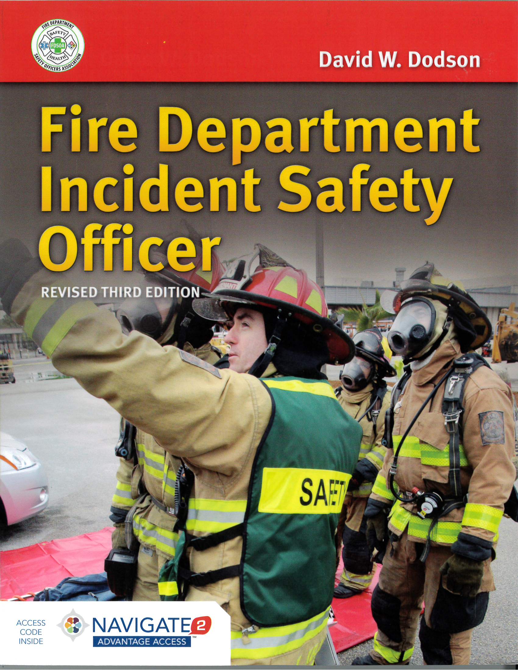 Fire Department Incident Safety Officer Revised 3/e