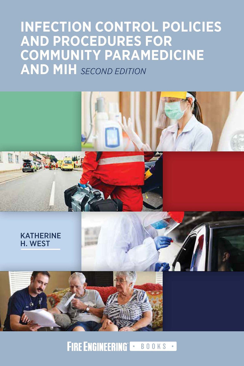 Infection Control Policies & Procedures for Community Paramedicine & MIH, 2nd edition