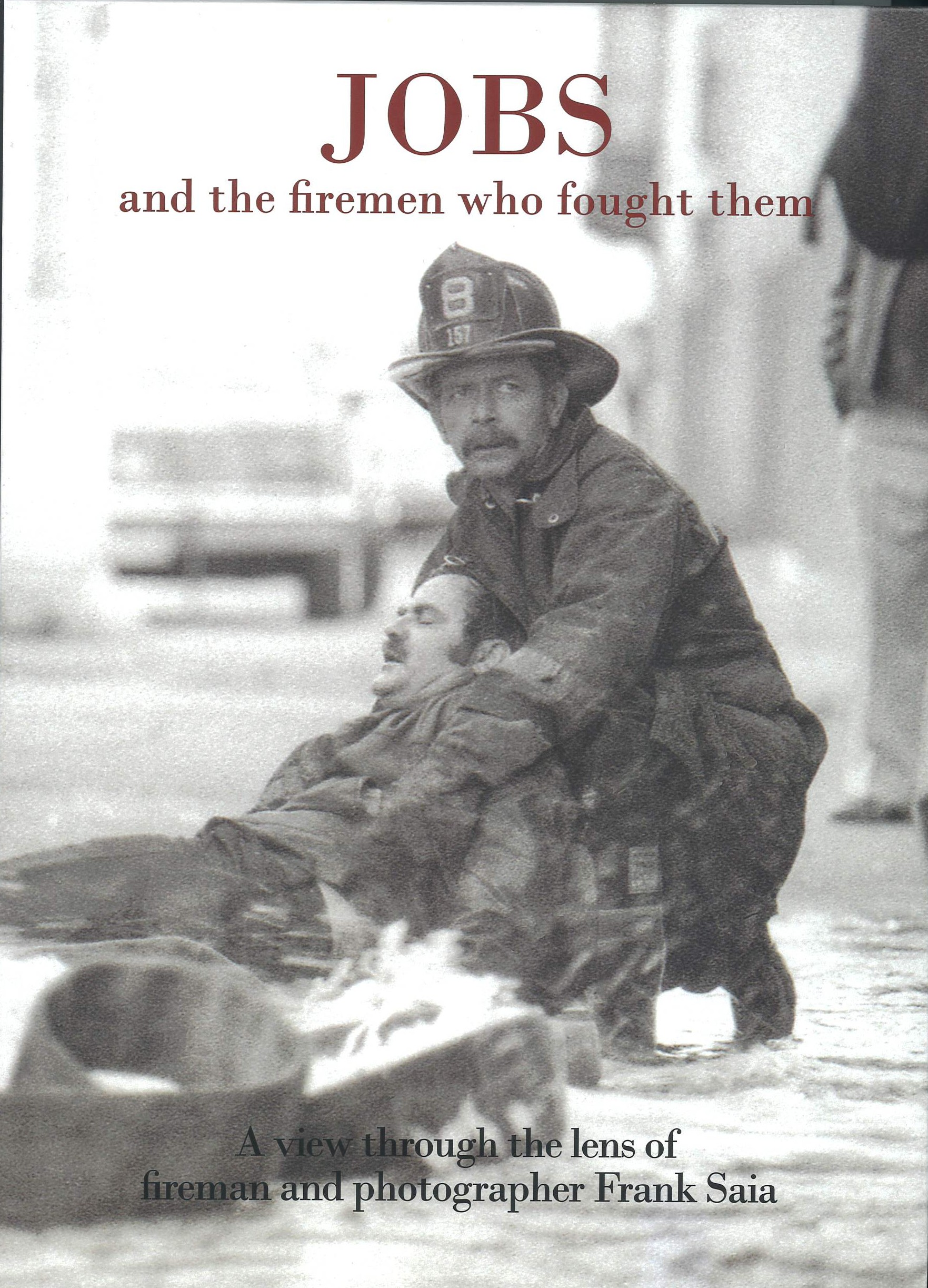 JOBS and the firemen who fought them