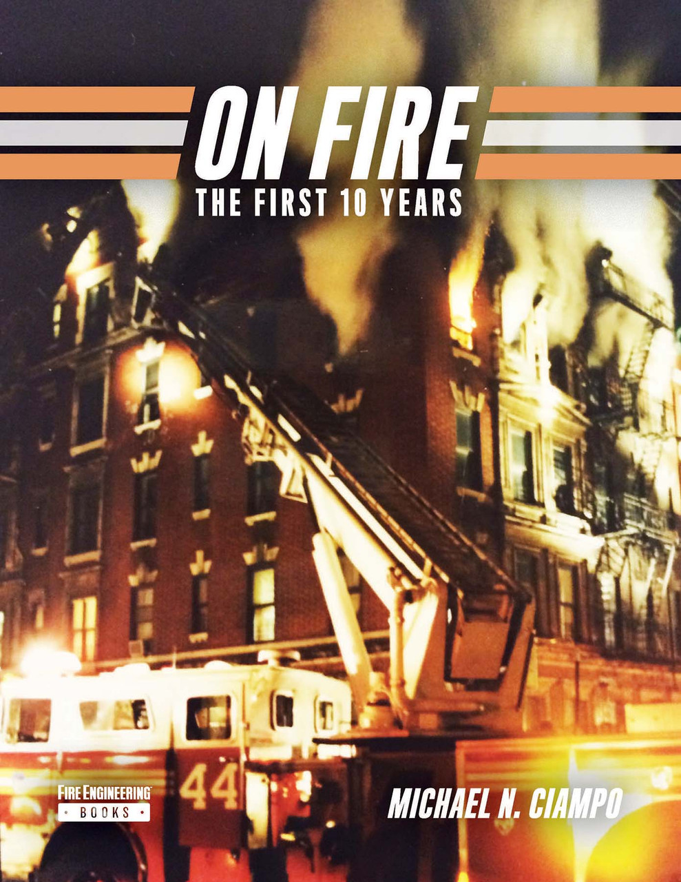 On Fire: The First 10 Years