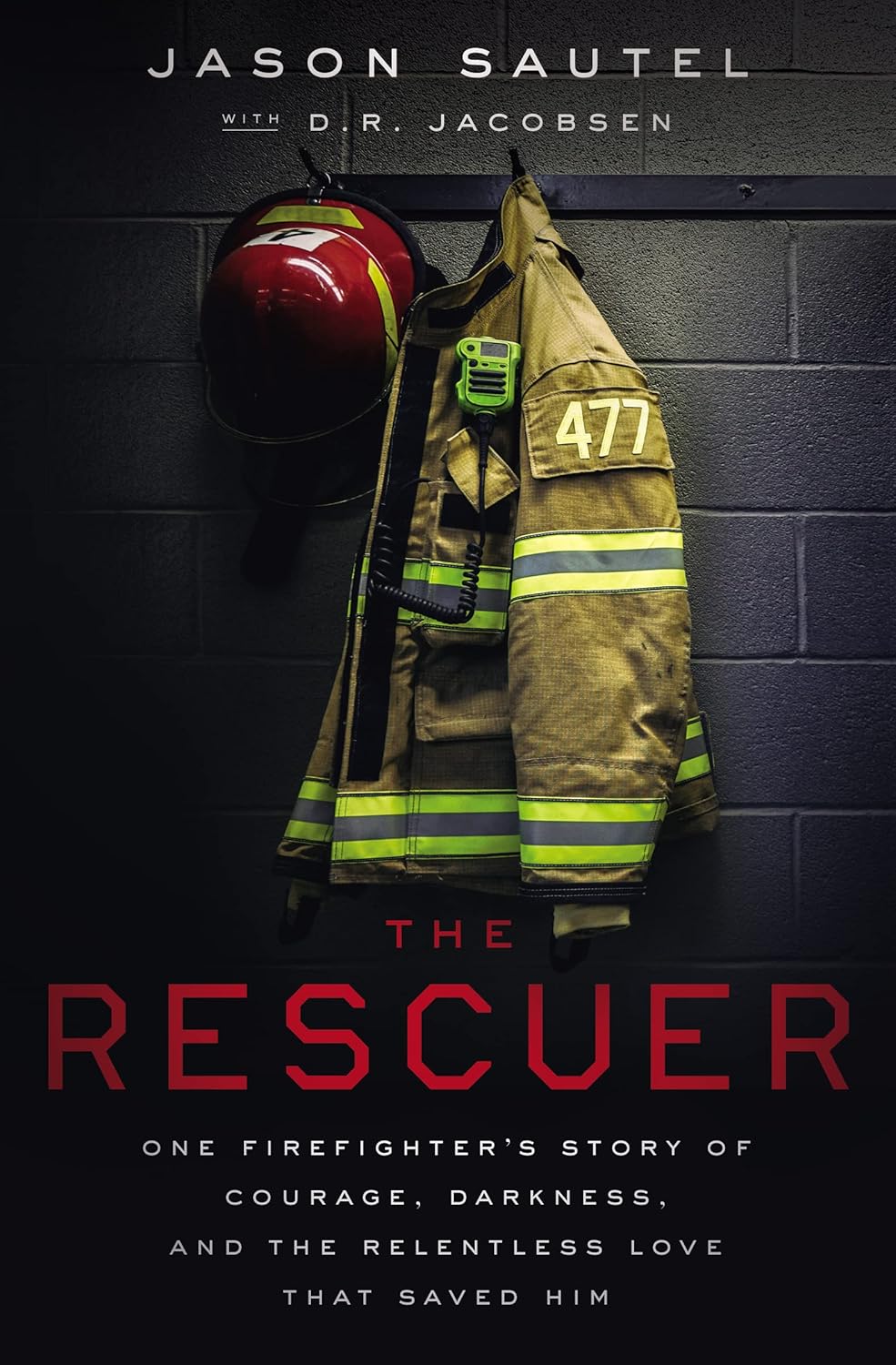 The Rescuer - One Firefighter's Story