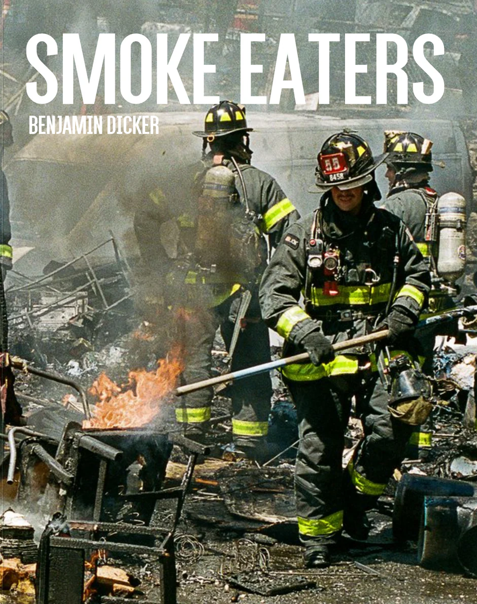 Smoke Eaters by Benjamin Dicker