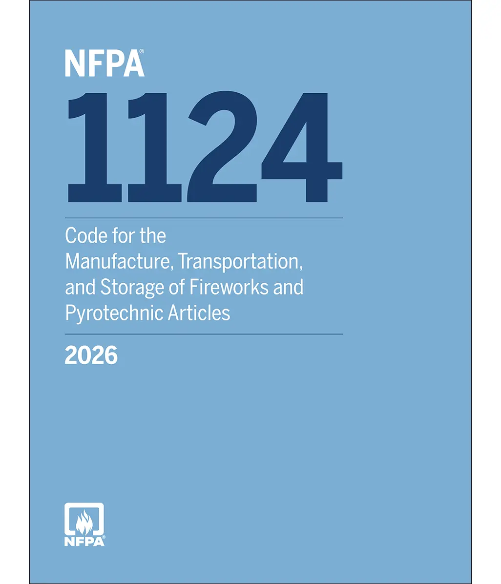 NFPA 1124 2026 Edition, Manufacture, transport & Storage of Fireworks and Pyrotechnic 