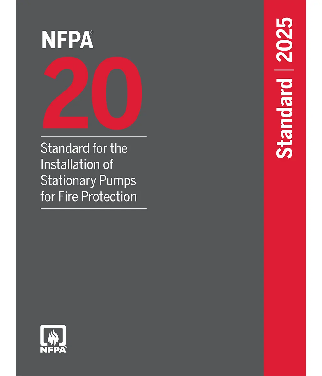 NFPA 20 Installation of Stationary Pumps for Fire Protection 2025 edition
