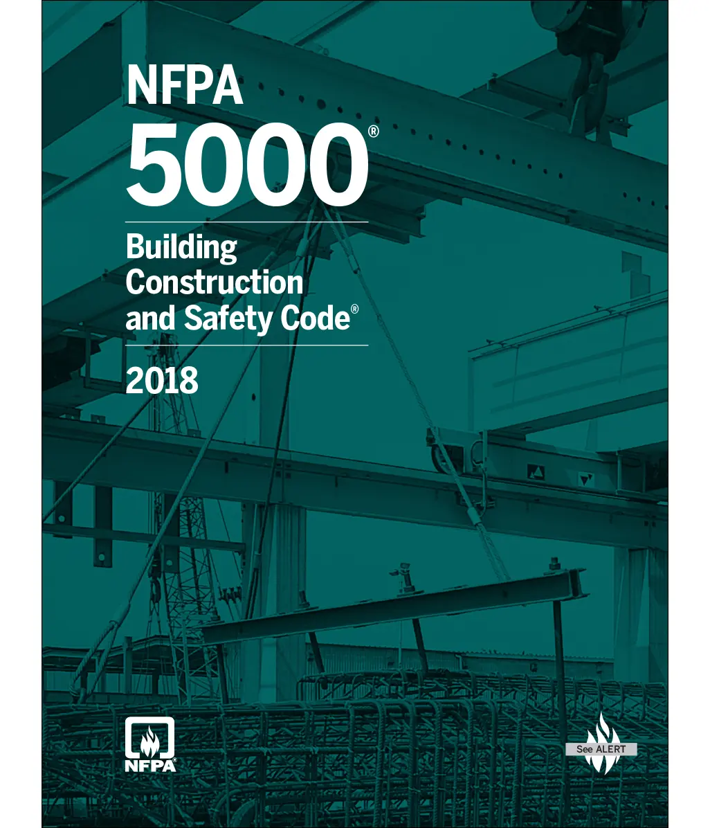 NFPA 5000: Building Construction and Safety Code 2018 ed.