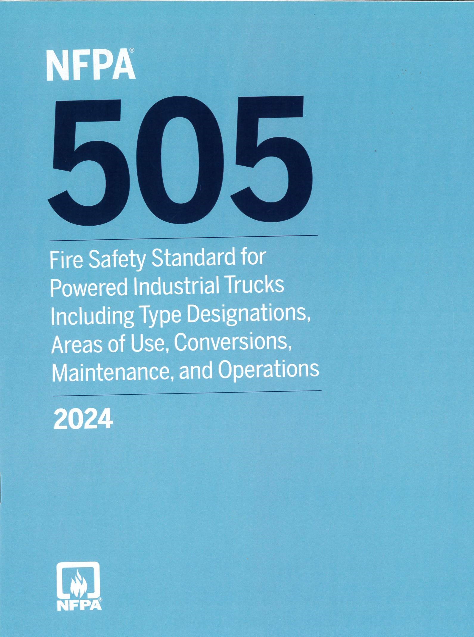NFPA 505 2024 Fire Safety Standard for Powered Industrial Trucks 
