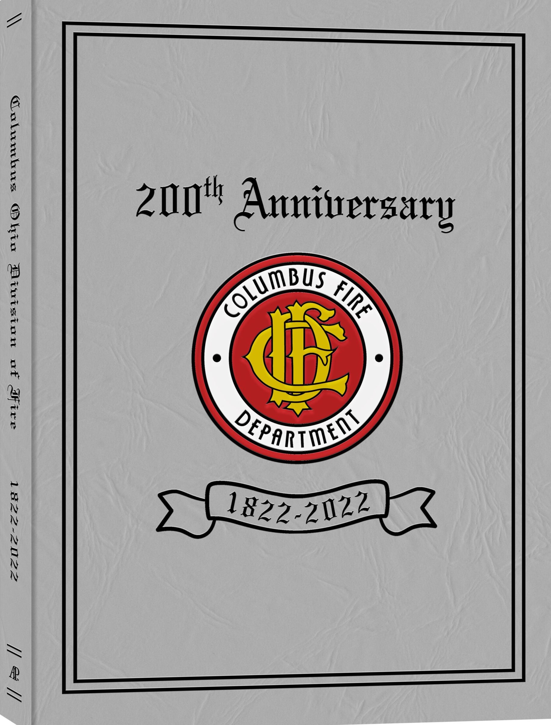 Columbus Fire Dept 200th Anniversary 1822-2022