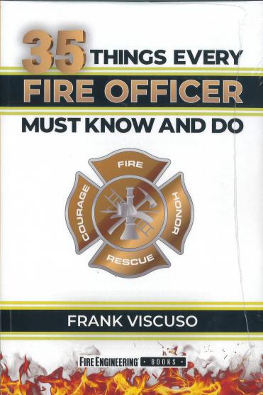 35 Things Every Fire Officer Must Know and Do