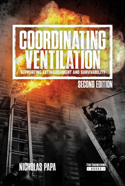 Coordinating Ventilation: Supporting Extiguishment and Survivability, 2nd Edition